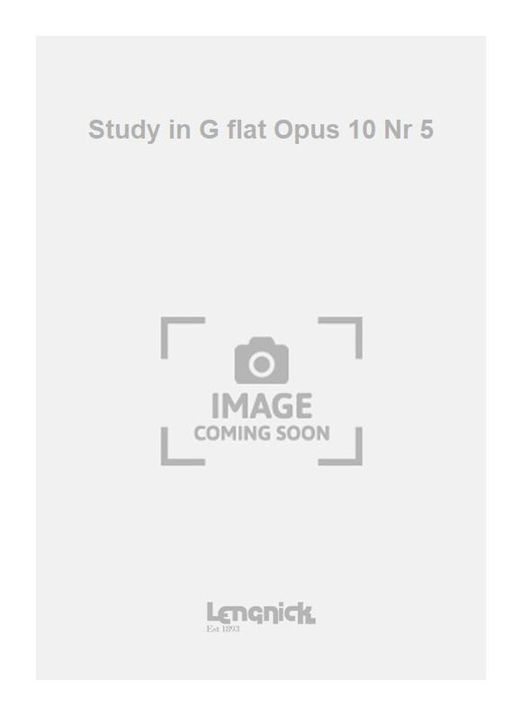 Study in G flat Opus 10 Nr 5